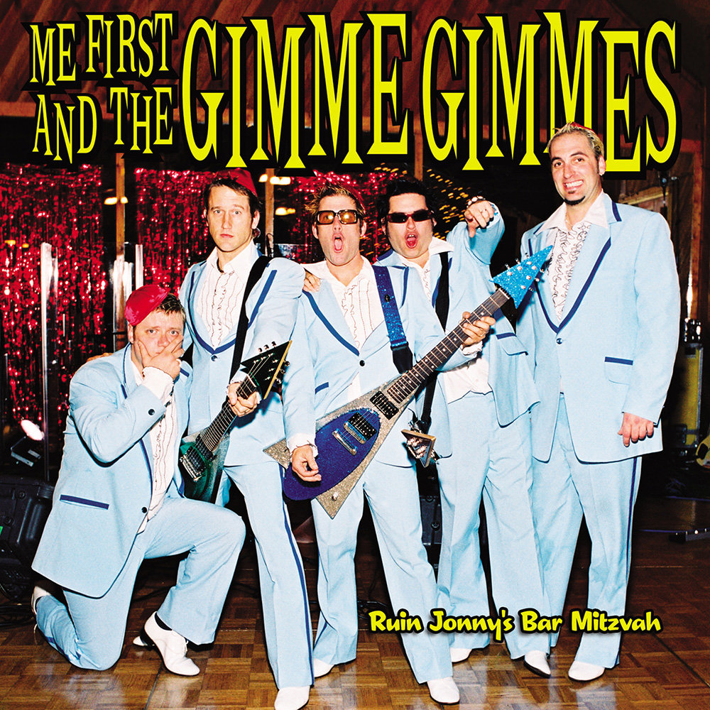 Ruin Jonny's Bar Mitzvah | Me First and the Gimme Gimmes
