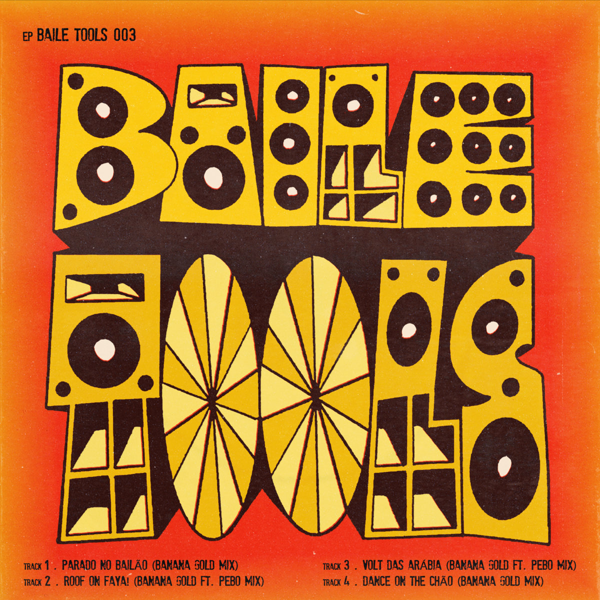 BAILE TOOLS [003] | Banana Gold Records