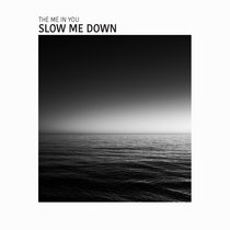 Slow Me Down cover art