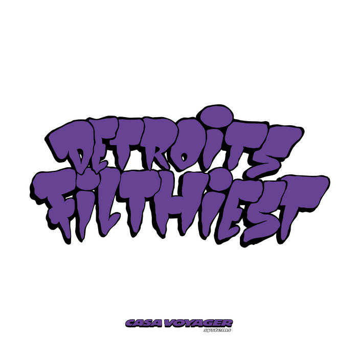 Original Not Crispy | Detroit's Filthiest | casa voyager