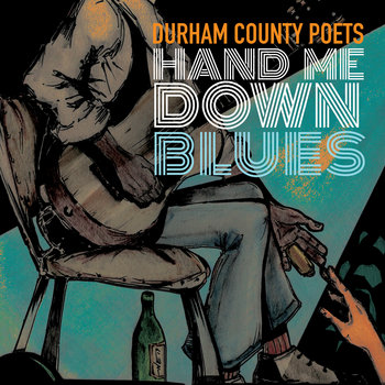 Hand Me Down Blues by Durham County Poets