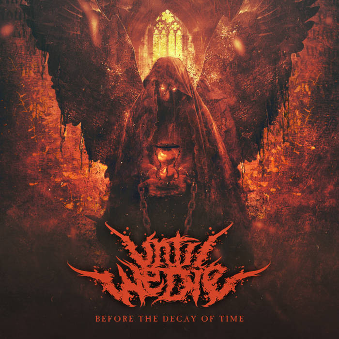 デスコア Until We Die / Before The Decay~ Before the Decay of Time | Until We Die