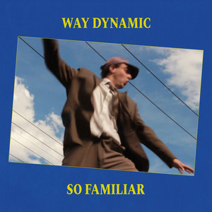 Way Dynamic - Just Begun