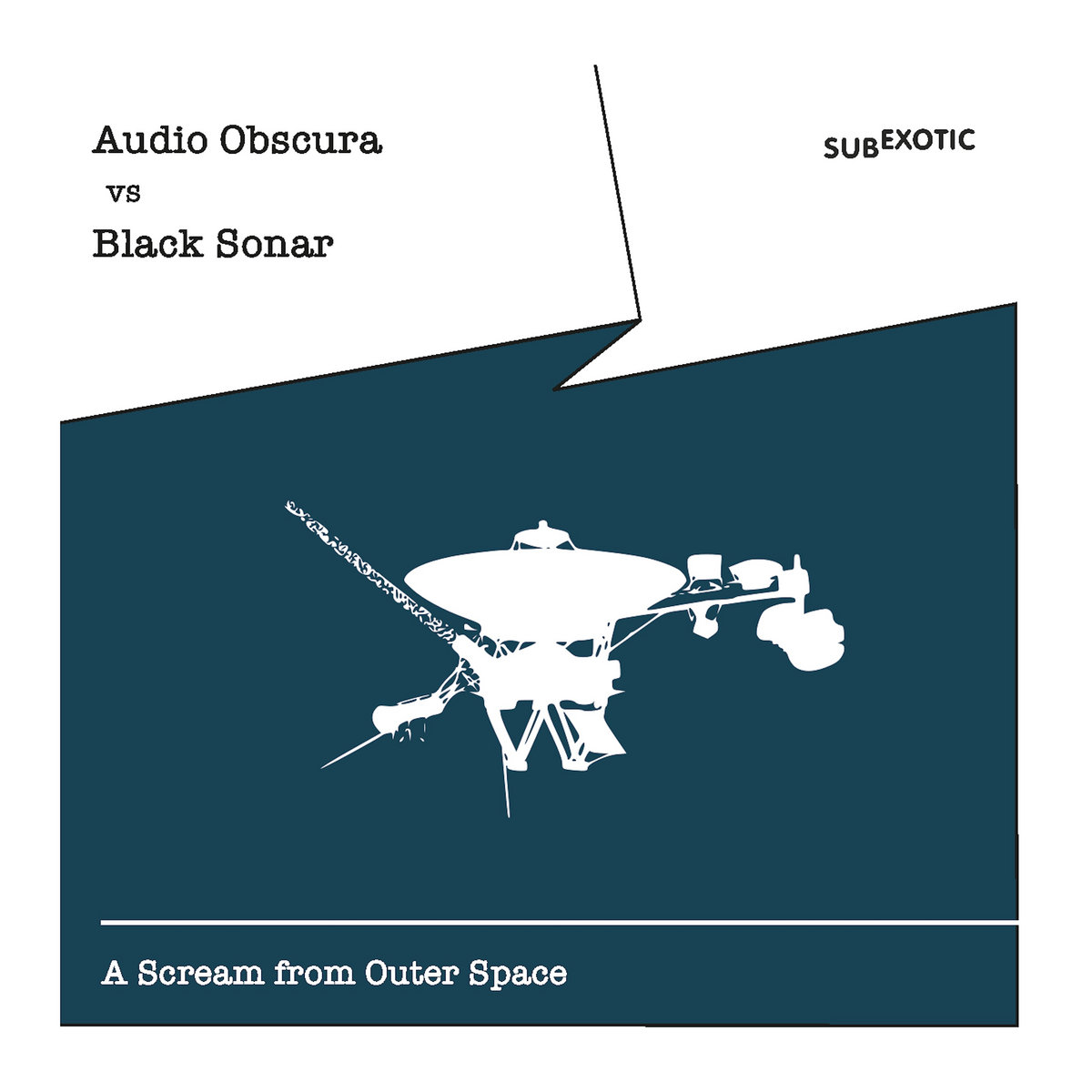 A Scream From Outer Space Audio Obscura Vs Black Sonar Subexotic