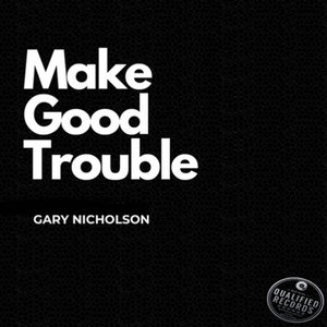 Make Good Trouble cover