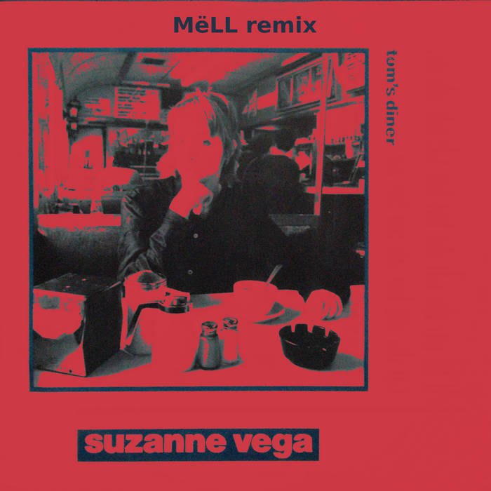 Suzanne Vega Tom's Diner REMIX レコード　レア盤 Suzanne Vega - Tom's Diner (MëLL Remix) | MëLL