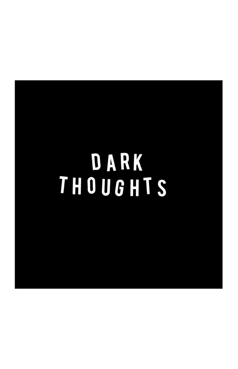 DARK THOUGHTS | DARK THOUGHTS