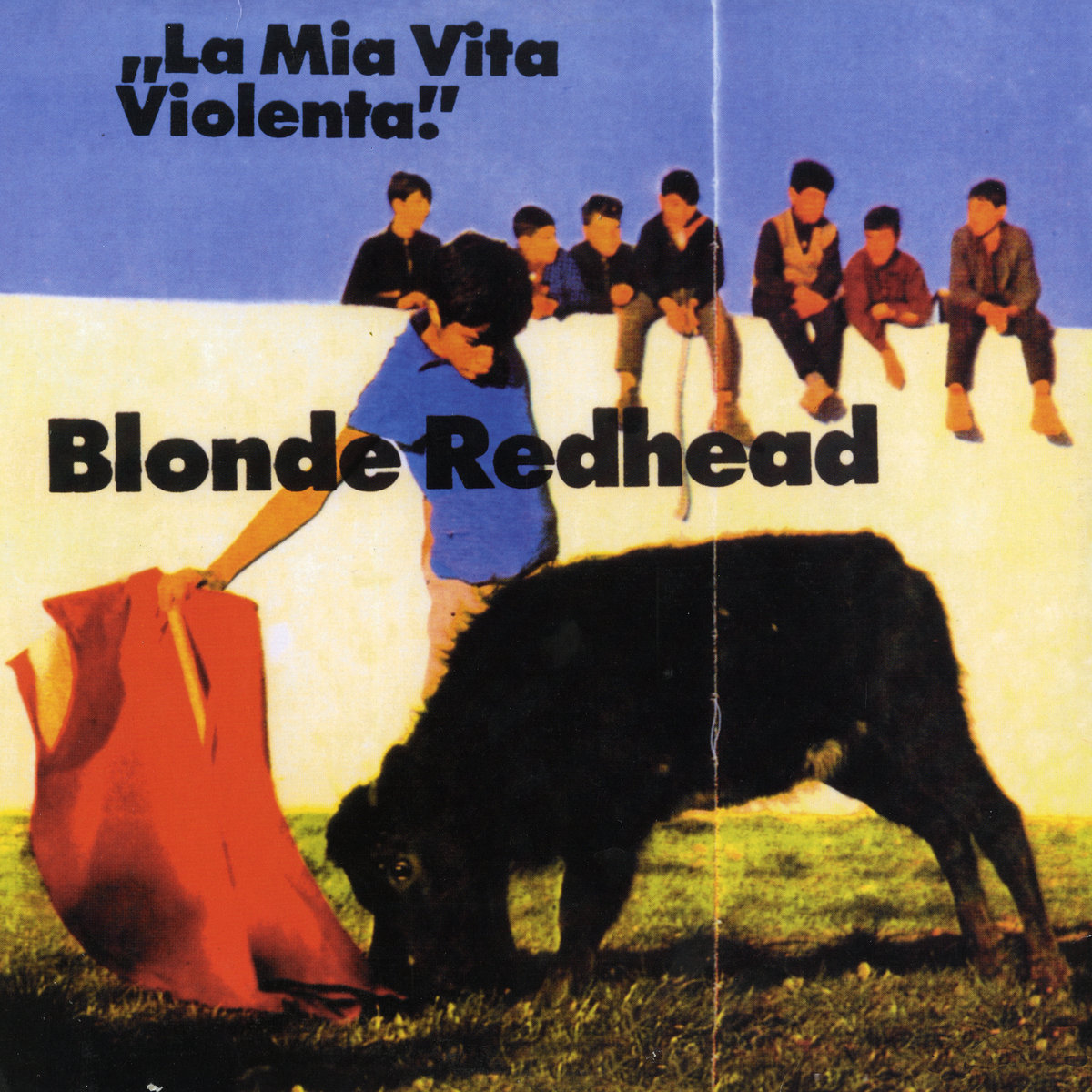 La Mia Vita Violenta | Blonde Redhead