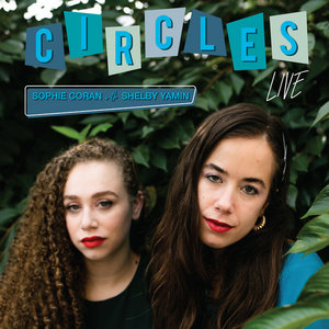 Circles (Live)Sophie Coran, Shelby Yamin cover