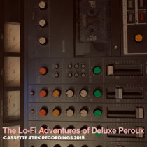 The Lo-Fi Adventures of Deluxe Peroux cover art