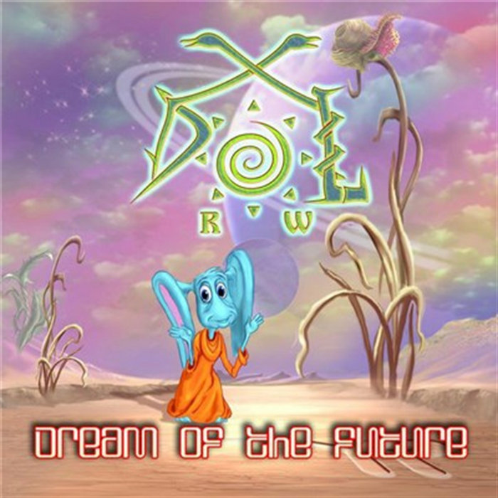 Drowl Dream Of The Future | Alzar-DrOwL
