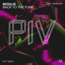 Moglis, Okain — Moglis - Back To The Funk [PIV052]