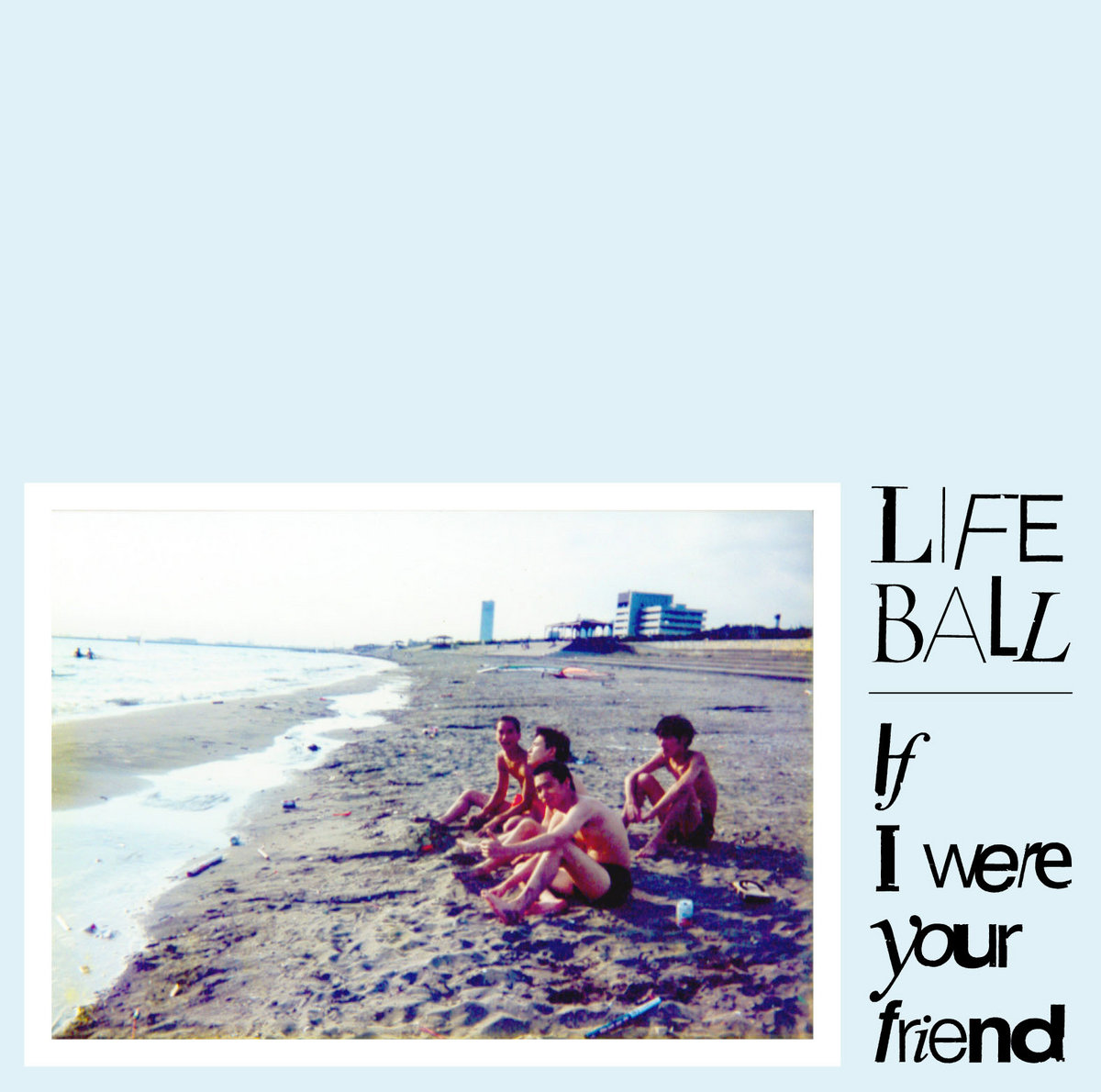 邦楽 LIFE BALL If I were your friend If I Were Your Friend | LIFE BALL | KiliKiliVilla