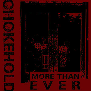 CHOKEHOLD More Than Ever cover
