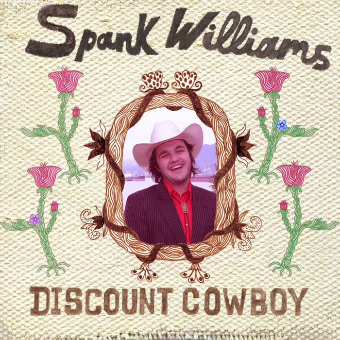 Discount Cowboy | Spank Williams | Spank Williams and The Ministry