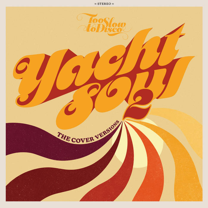 Various Artists / Yacht Soul: The Cover Versions 2 Various Artists / Yacht Soul: The Cover Versions 2