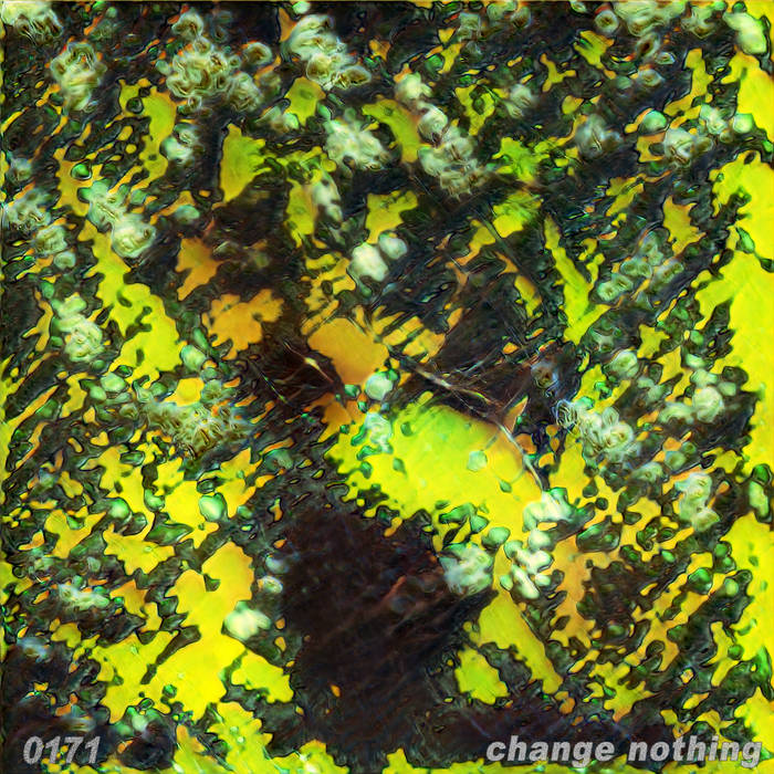 Change Nothing EP | 0171