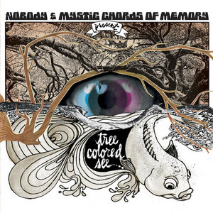 Nobody & Mystic Chords of Memory - Tree Colored See cover