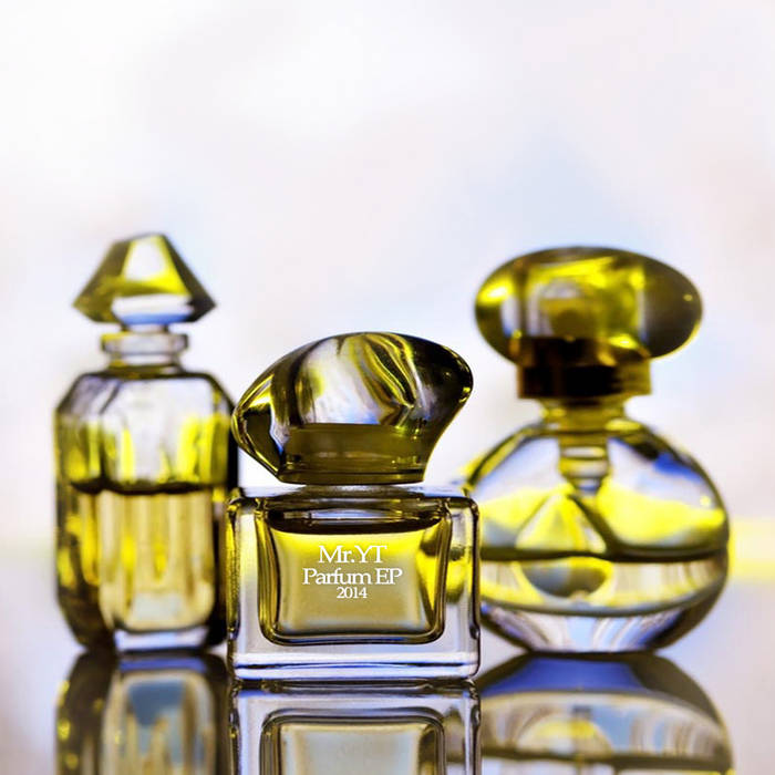 ☆ Mr. YT - Parfum E.P. / レコード Parfum E.P. -2014 ver- | Mr.YT | elements of souls