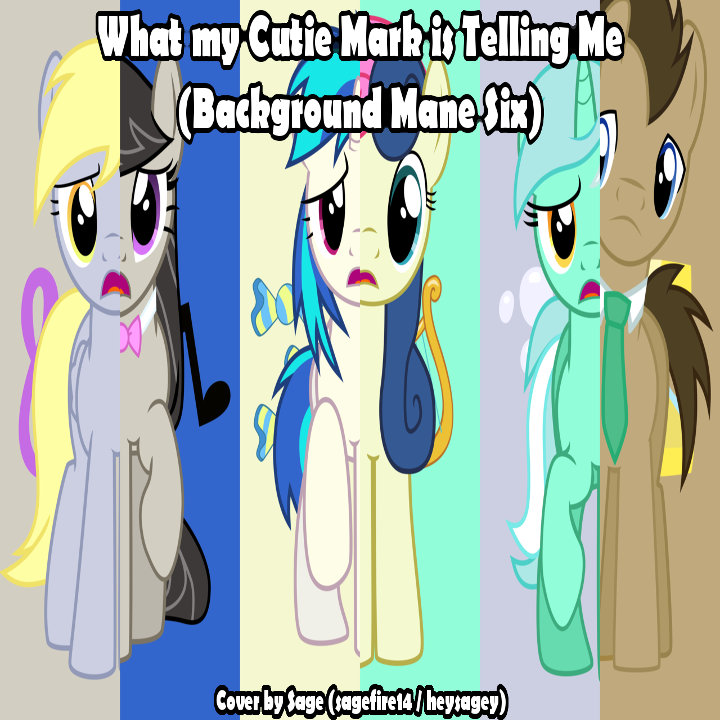 What My Cutiemark Is Telling Me Background Mane Six Sagefira