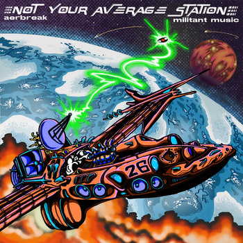 Militant Music - Aerbreak - Not Your Average Station