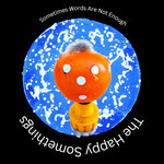 Sometimes Words Are Not Enough