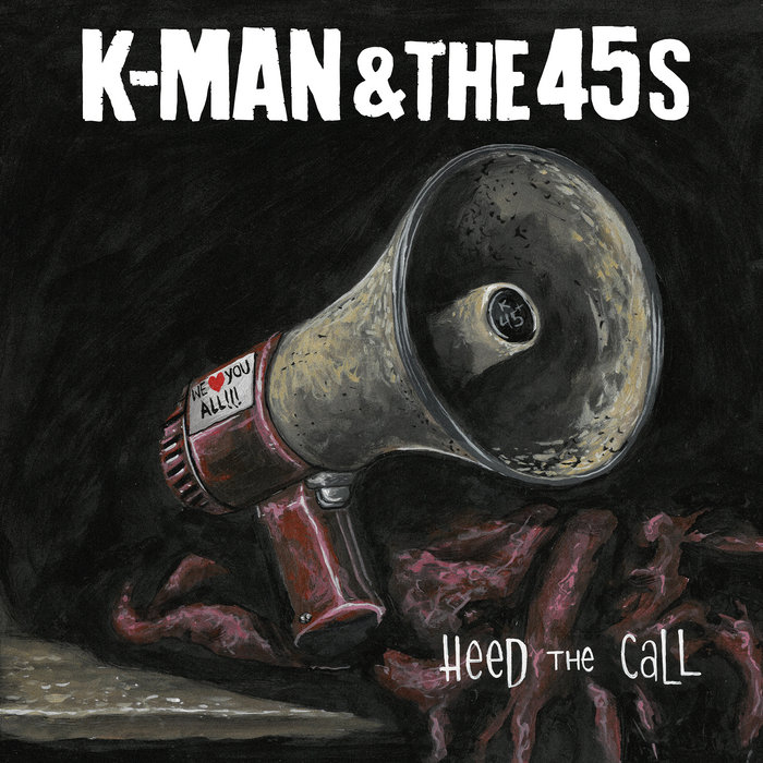Pochette de Heed The Call par K-Man & The 45s