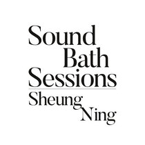 Sound Bath 034: Sheung Ning cover art