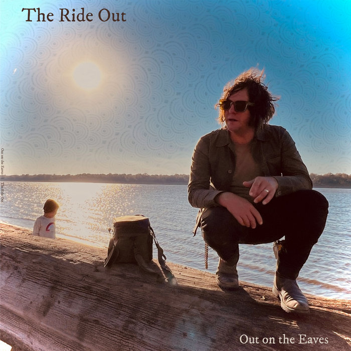 Jonathan Ride Out The Ride Out | Out On The Eaves