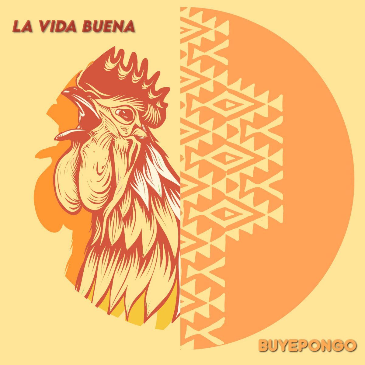 La Vida Buena | Buyepongo