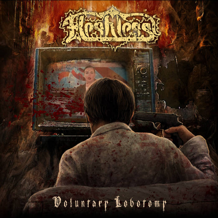 Voluntary Lobotomy | Fleshless | Necroeucharist Productions