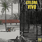 "Colore Vivo" - A Concept Album in the Shape of a Mondo Film -