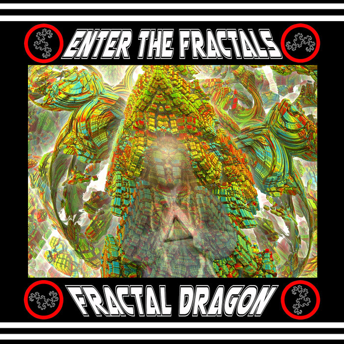 Enter The Fractals Fractal Dragon Fractal Dragon Enter The Fractals Fractal Dragon Fractal Dragon