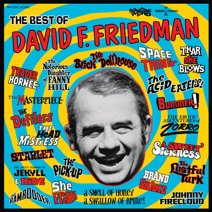 米2LP David F. Friedman The Best Of David F. Friedman MHDVD291 Modern Harmonic, Som /00260 Something Weird - The Best of David F. Friedman LP + DVD #LP