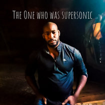 The One Who Is Supersonic cover art