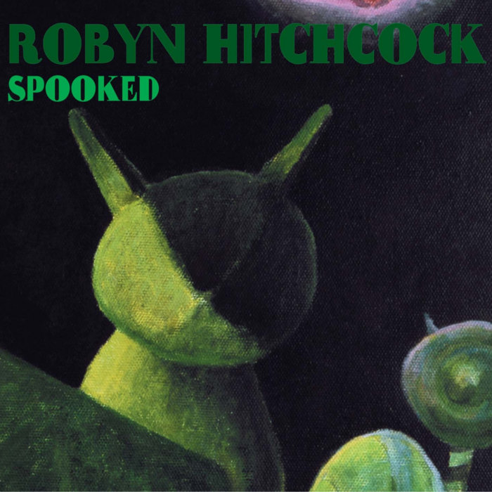 Full Moon In My Soul, by Robyn Hitchcock