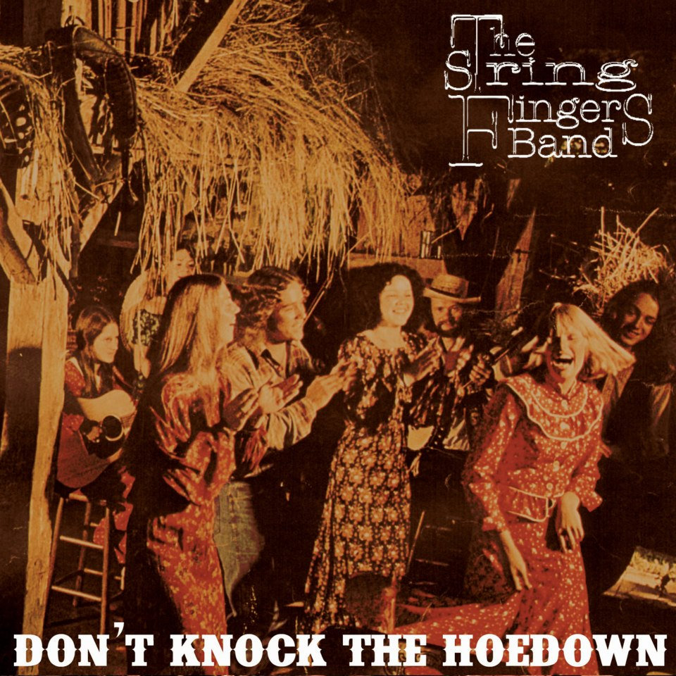 Don't Knock the Hoedown The String Fingers Band