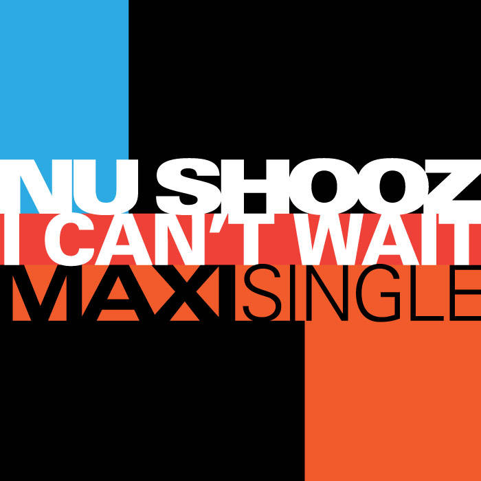 I Can't Wait Maxi Single | NU SHOOZ