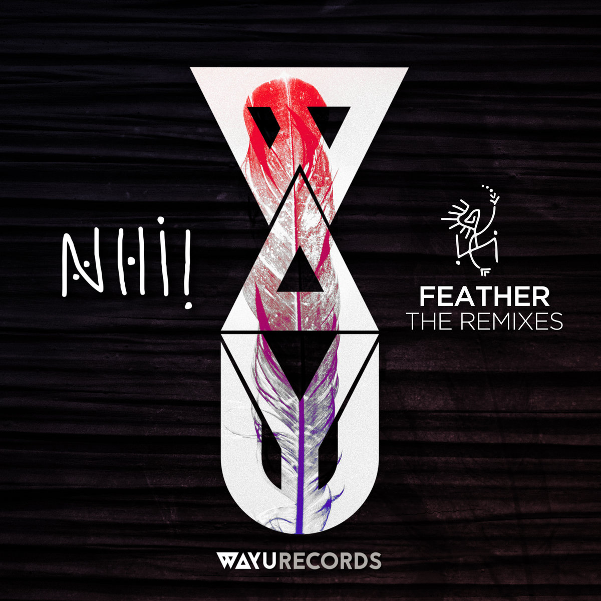 Nhii Feather (The Remixes) WAYU Records