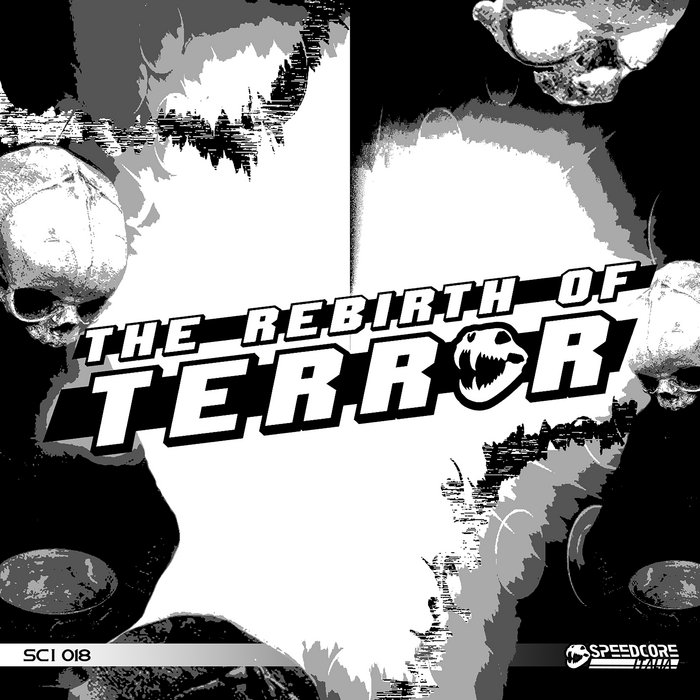[SCI-018] THE REBIRTH OF TERROR | Speedcore Italia