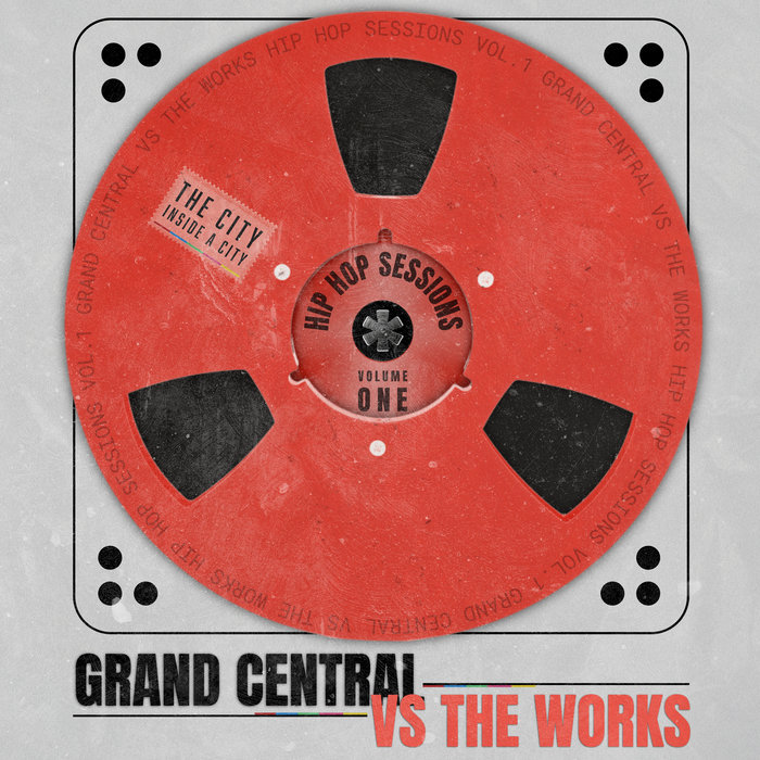 Grand Central Vs The Works-The Hip Hop Sessions Vol-1 | Grand