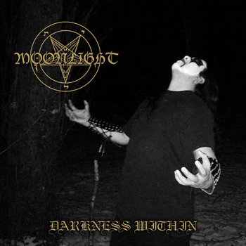 【新品未開封】Darkness into the Moonlight MOONLIGHT - Darkness Within | BlackcrowneD Records