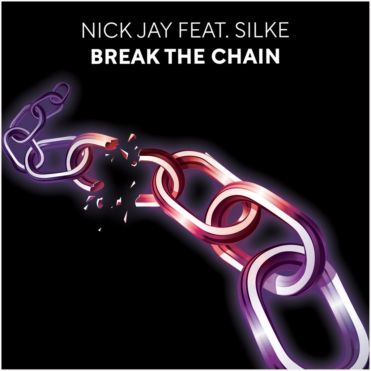 Nick Chain Break The Chain | Nick Jay Feat. Silke | Nick Jay & Jean Luc