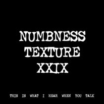 NUMBNESS TEXTURE XXIX [TF01039] cover art