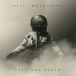Still Mountains — Into the Reach