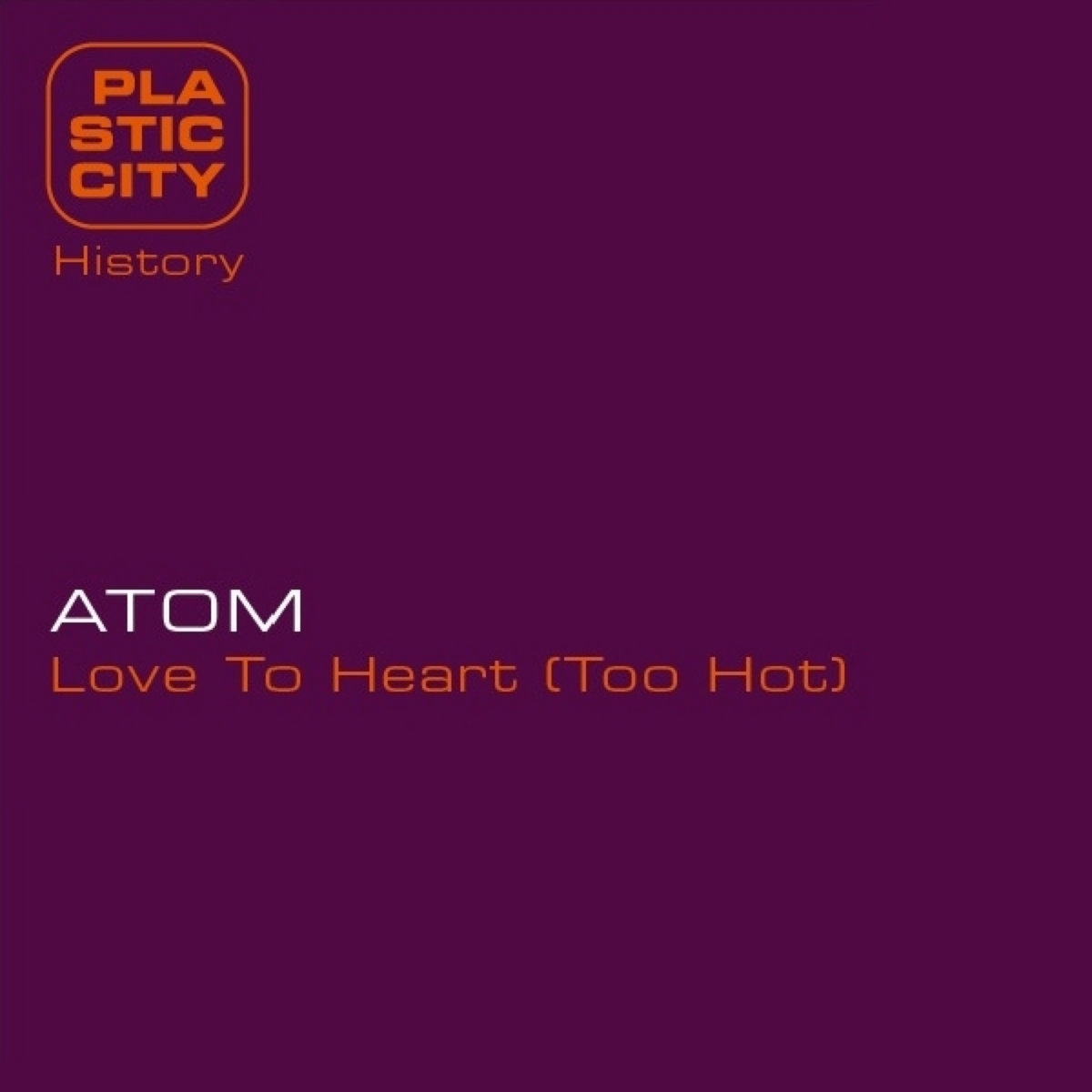 Love To Heart (Too Hot) | ATOM