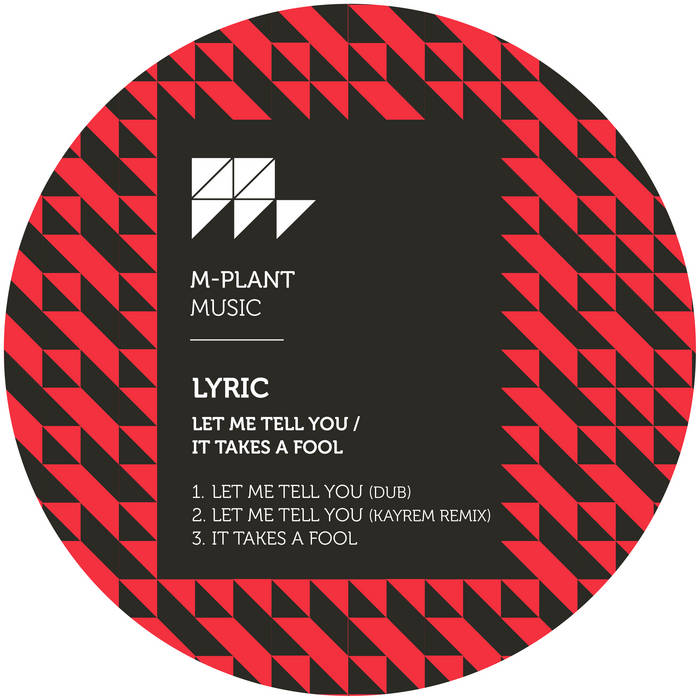 Let Me Tell You / It Takes A Fool