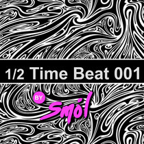 1/2 Time Beat // 001 cover art