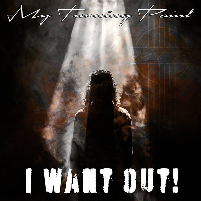 My Turning Point - I Want Out album artwork