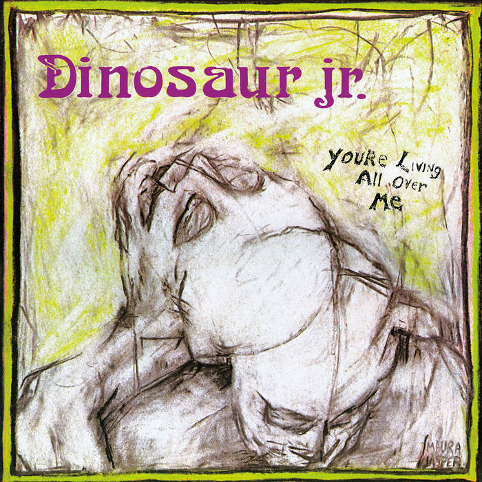 洋楽 Dinosaur Jr. You're Living All Over Me You're Living All Over Me | Dinosaur Jr.